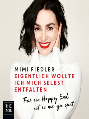 cover image of Eigentlich wollte ich mich selbst entfalten